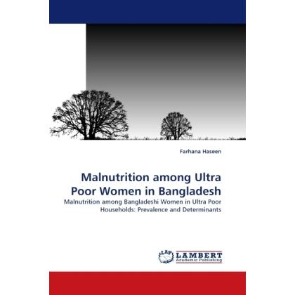 Malnutrition among Ultra Poor Women in Bangladesh, Fachbücher