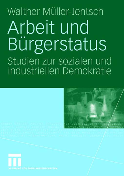 Produktbild Arbeit und Bürgerstatus (Deutsch, Walther Müller-Jentsch, 2008)