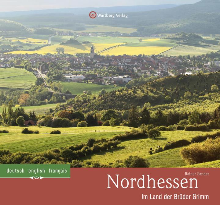 Produktbild Nordhessen - Im Land der Brüder Grimm (Deutsch, Englisch, Französisch, Rainer Sander, 2016)