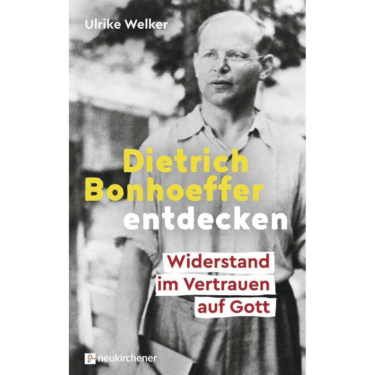 Dietrich Bonhoeffer entdecken, Kinderbücher von Ulrike Welker