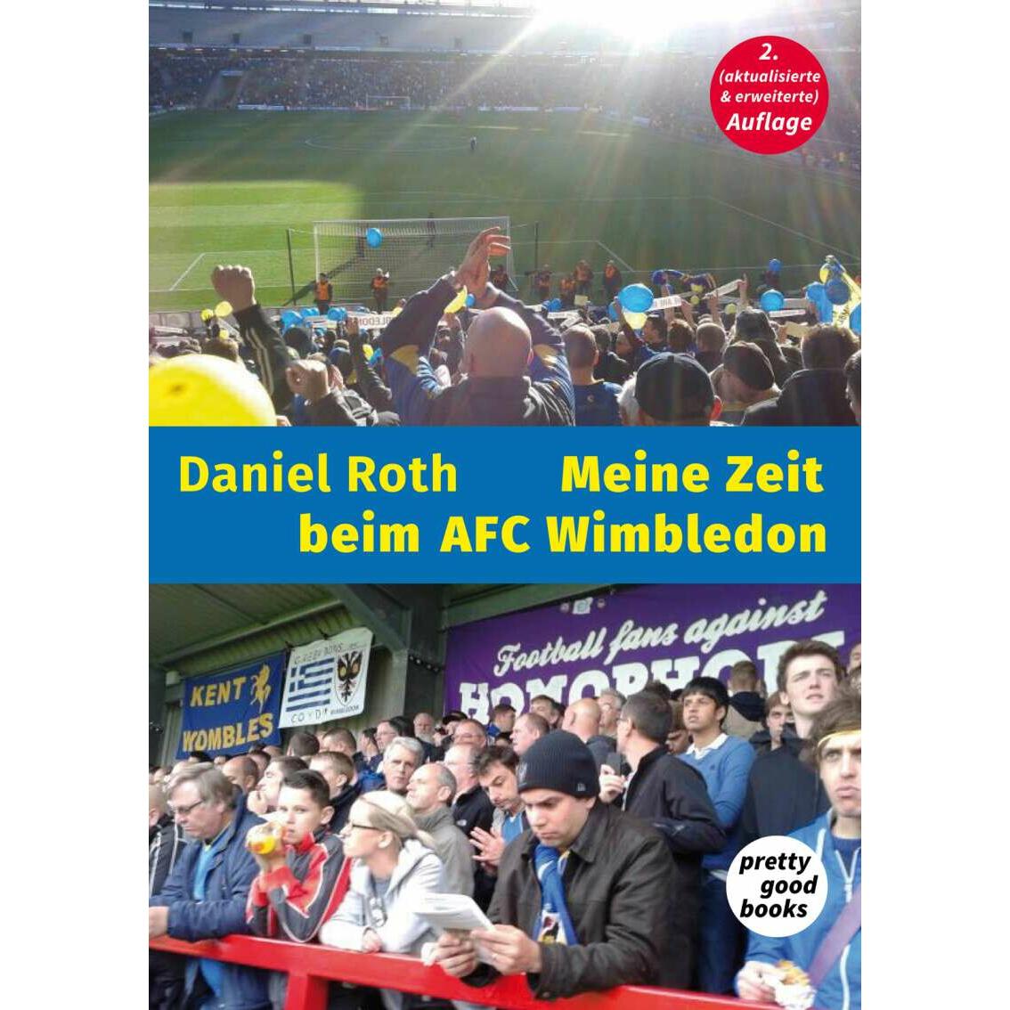 Meine Zeit beim AFC Wimbledon, Ratgeber von Daniel Roth