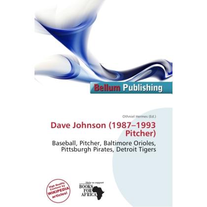 Dave Johnson (1987 - 1993 Pitcher), Ratgeber von Othniel Hermes