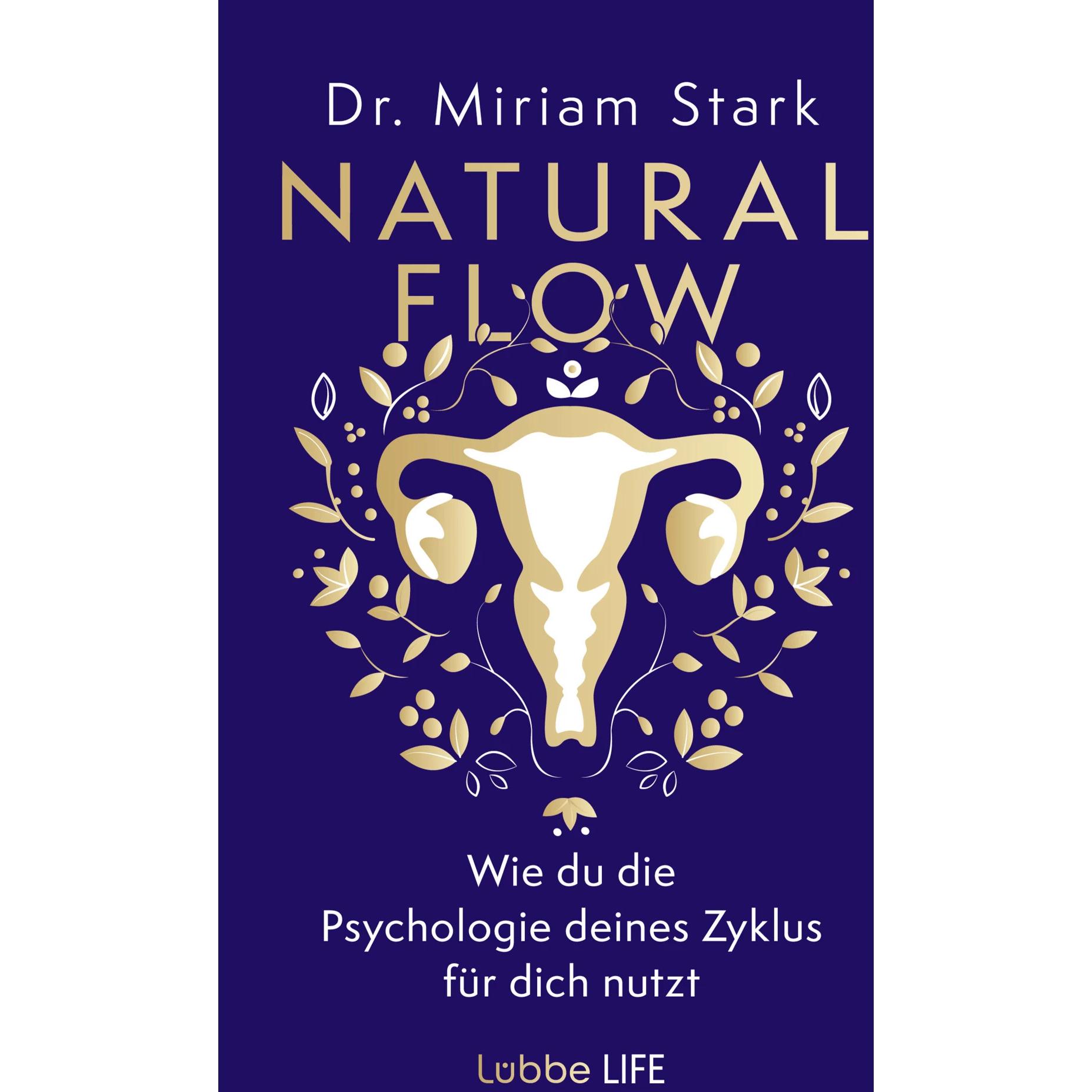 Natural Flow, Ratgeber von Miriam Stark