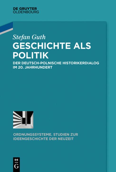 Produktbild Geschichte als Politik (Deutsch, Stefan Guth, 2015)