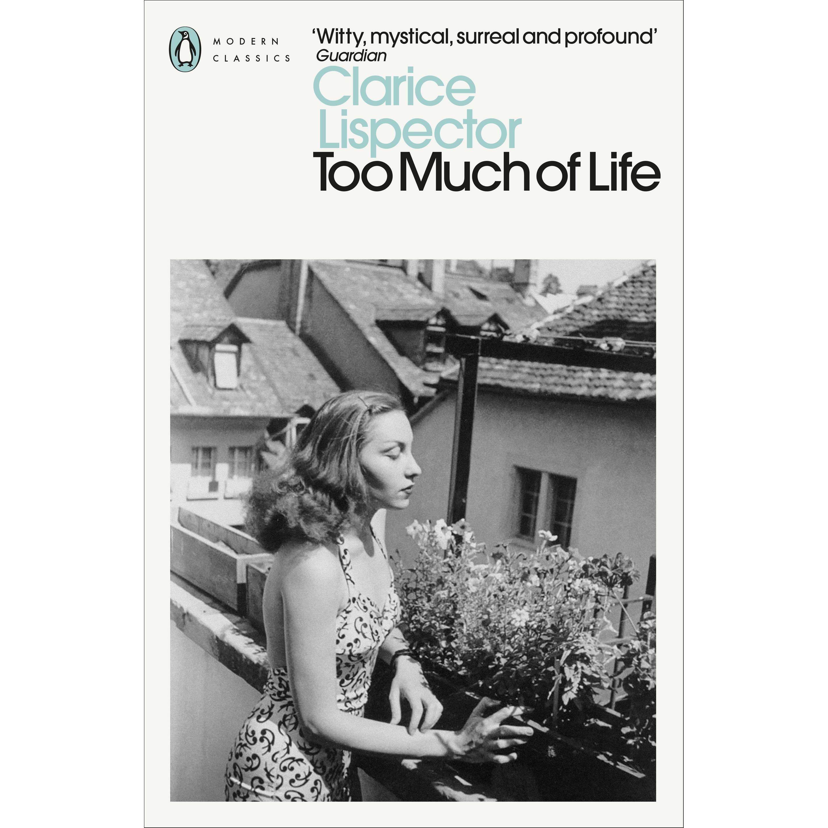 Too Much of Life, Belletristik von Clarice Lispector