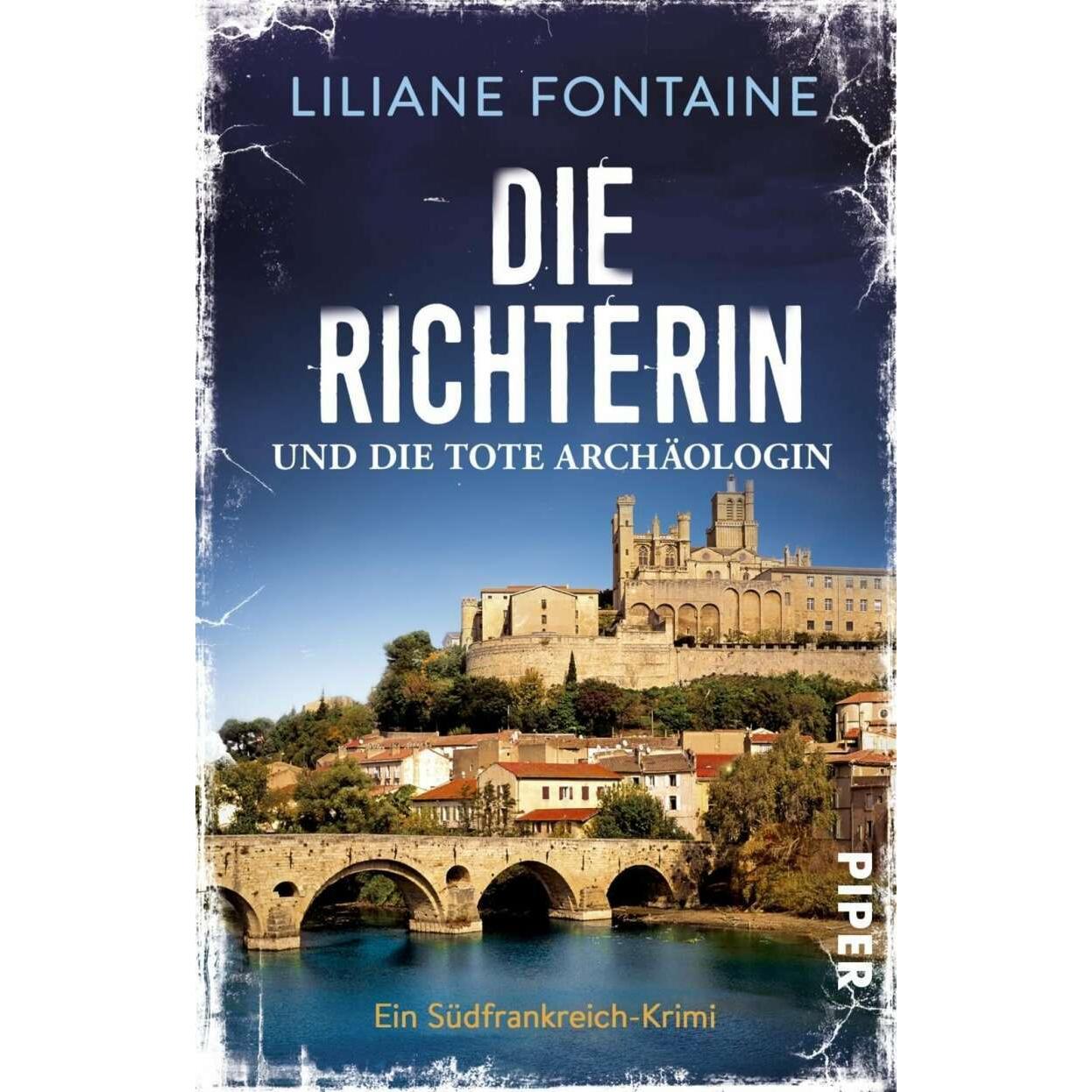 Die Richterin und die tote Archäologin, Belletristik von Liliane Fontaine