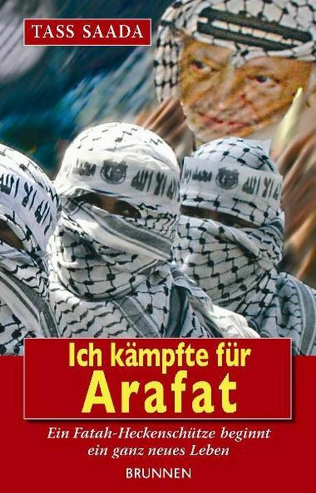 Produktbild Brunnen Ich kämpfte für Arafat (Deutsch, Daniel Gerber, Tass Saada, 2008)