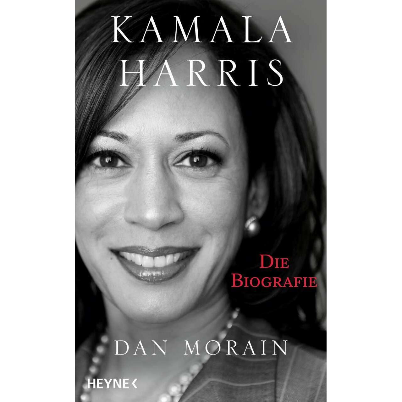 Kamala Harris: Die Biografie, Sachbücher von Dan Morain