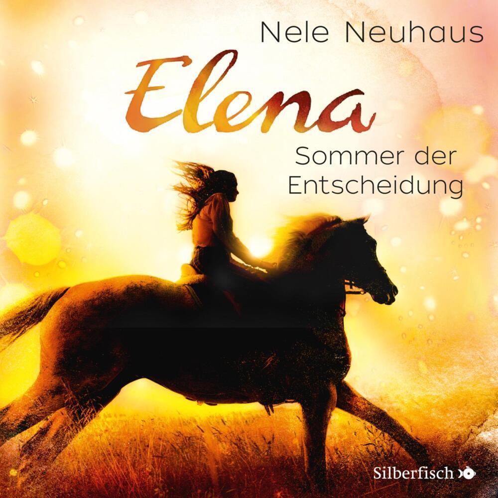 Elena. Ein Leben für Pferde 02. Sommer der Entscheidung, Hörbücher von Nele Neuhaus, Diverse
