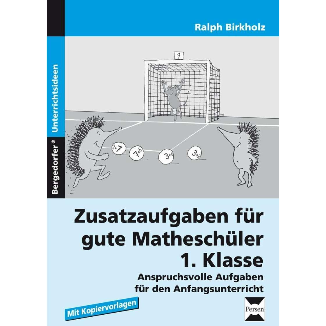 Zusatzaufgaben für gute Matheschüler 1. Klasse, Schulbücher von Ralph Birkholz