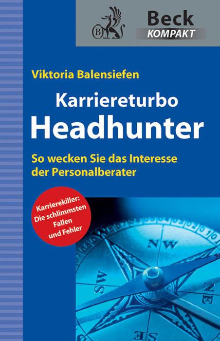 Produktbild Karriereturbo Headhunter (Deutsch, Viktoria A. Balensiefen, 2013)