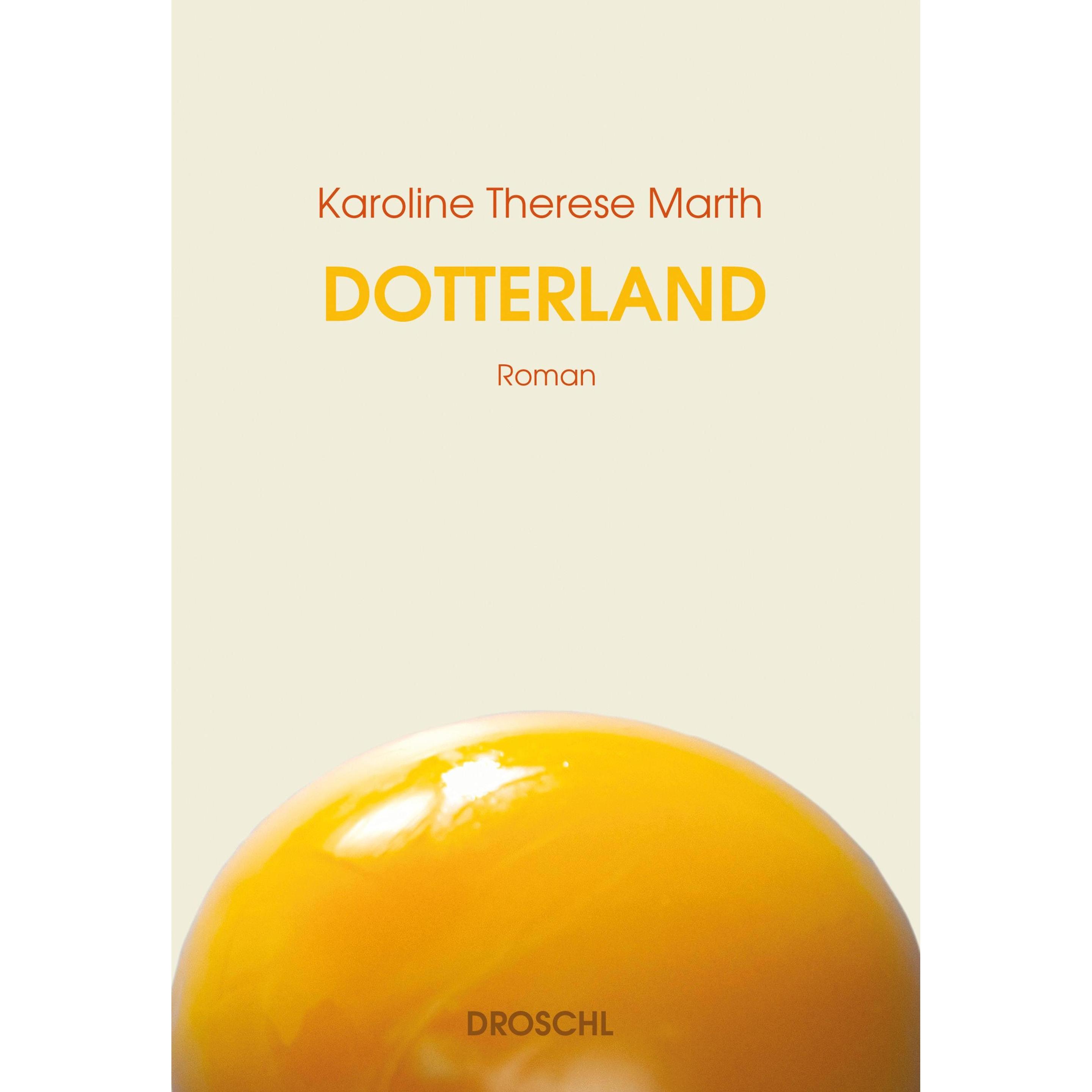 Thumbnail - Dotterland, Belletristik von Karoline Therese Marth