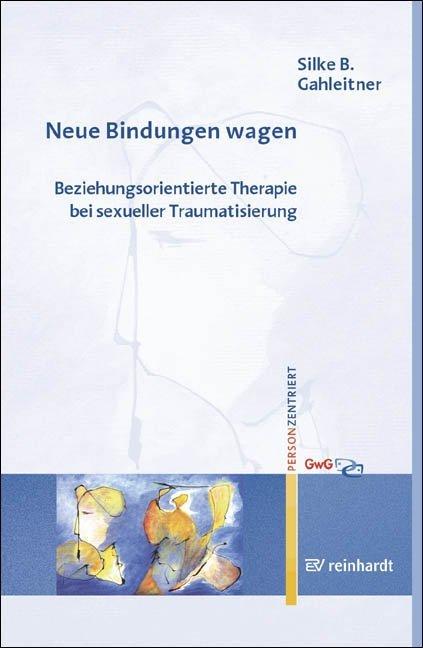 Produktbild Neue Bindungen wagen (Deutsch, Reinhard Ernst, 2005)