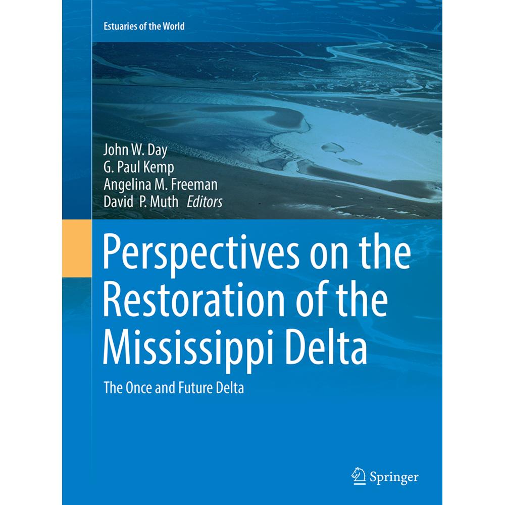 Perspectives on the Restoration of the Mississippi Delta, Fachbücher von John W. Day, David P. Muth, G. Paul Kemp, Angel...