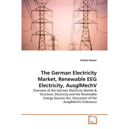 The German Electricity Market, Renewable EEG Electricity, AusglMechV, Fachbücher