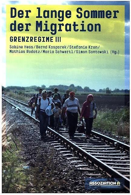 Produktbild Der lange Sommer der Migration (Deutsch, Bernd Kasparek, Sabine Hess, Stefanie Kron, 2017)