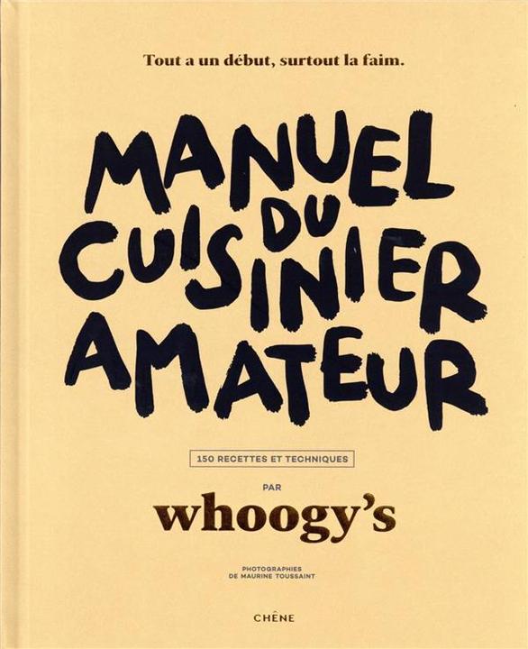 Image du produit Manuel du cuisinier amateur : 150 recettes et techniques (Français, Whoogy's, 2022)