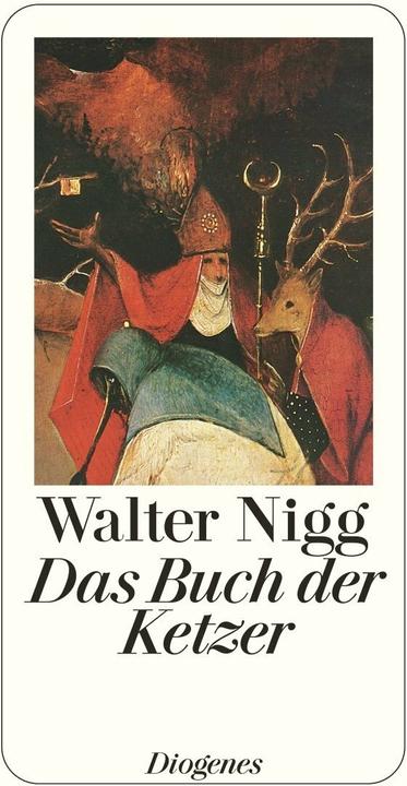 Produktbild Das Buch der Ketzer (Deutsch, Walter Nigg, 2011)
