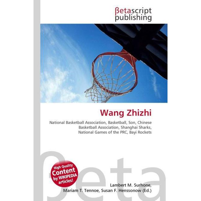 Wang Zhizhi, Ratgeber von Lambert M. Surhone, Miriam T. Timpledon, Susan F. Marseken