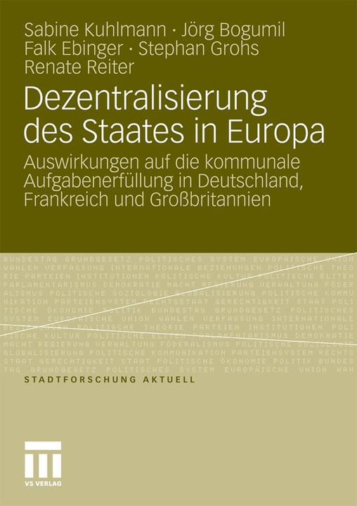 Produktbild Dezentralisierung des Staates in Europa (Deutsch, Falk Ebinger, Jörg Bogumil, Renate Reiter, Sabine Kuhlmann, Stephan Grohs, 2011)