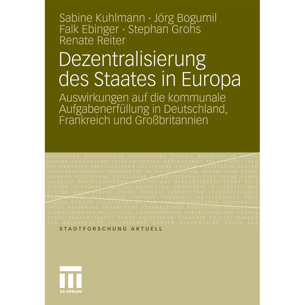 Dezentralisierung des Staates in Europa, Fachbücher von Sabine Kuhlmann, Renate Reiter, Jörg Bogumil, Falk Ebinger, Step...