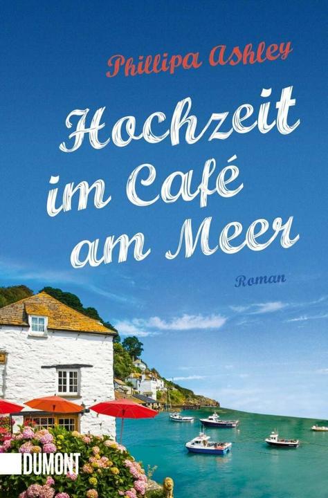 Produktbild Hochzeit im Café am Meer (Deutsch, Phillipa Ashley, 2018)