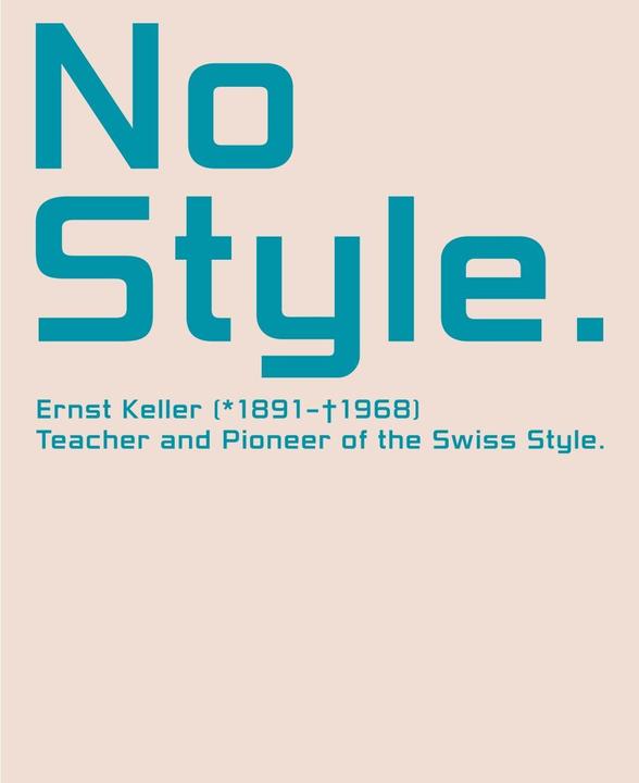 Actual product image No Style. Ernst Keller (1891-1968) (English, Meike Eckstein, Peter Vetter, 2017)