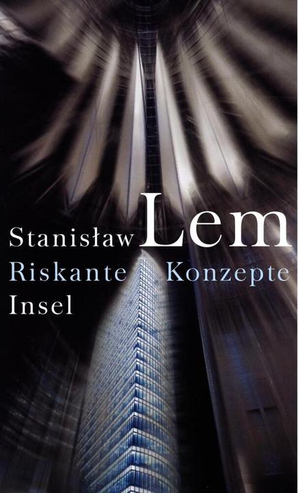 Riskante Konzepte (Deutsch, Stanislaw Lem, 2001)