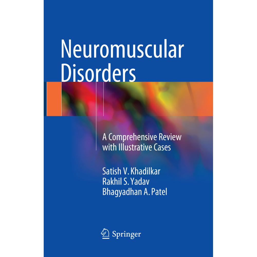 Neuromuscular Disorders, Fachbücher von Satish V. Khadilkar, Bhagyadhan A. Patel, Rakhil S. Yadav