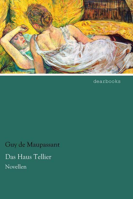 Produktbild Das Haus Tellier (Deutsch, Guy de Maupassant, 2015)