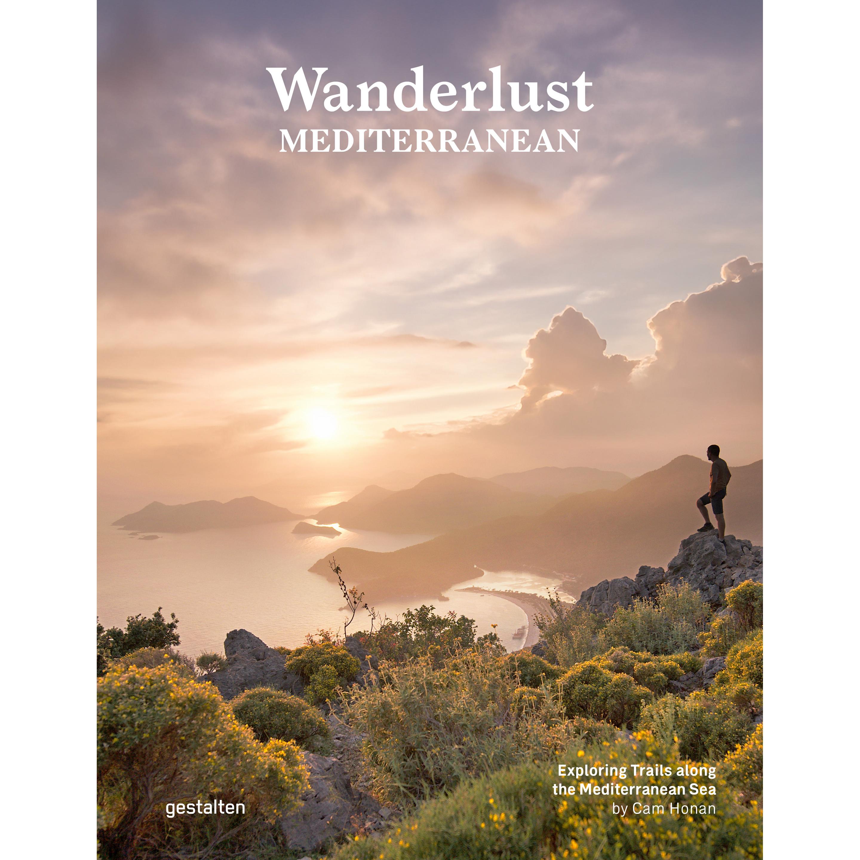Wanderlust Mediterranean, Ratgeber von Cam Honan, Anna Diekmann, Robert Klanten, Gestalten