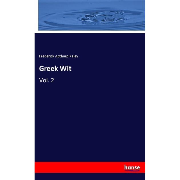 Greek Wit, Fachbücher von Frederick Apthorp Paley