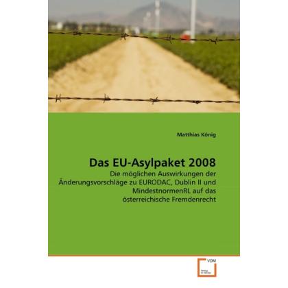 Das EU-Asylpaket 2008, Fachbücher von Matthias König