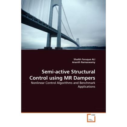 Semi-active Structural Control using MR Dampers, Fachbücher von Ananth Ramaswamy, Shaikh F. Ali