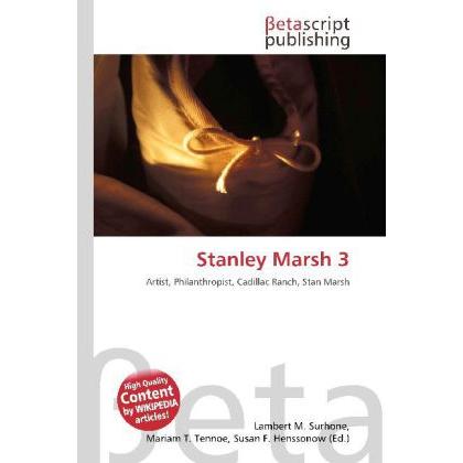 Thumbnail - Stanley Marsh 3, Fachbücher von Susan F. Marseken, Lambert M. Surhone, Miriam T. Timpledon