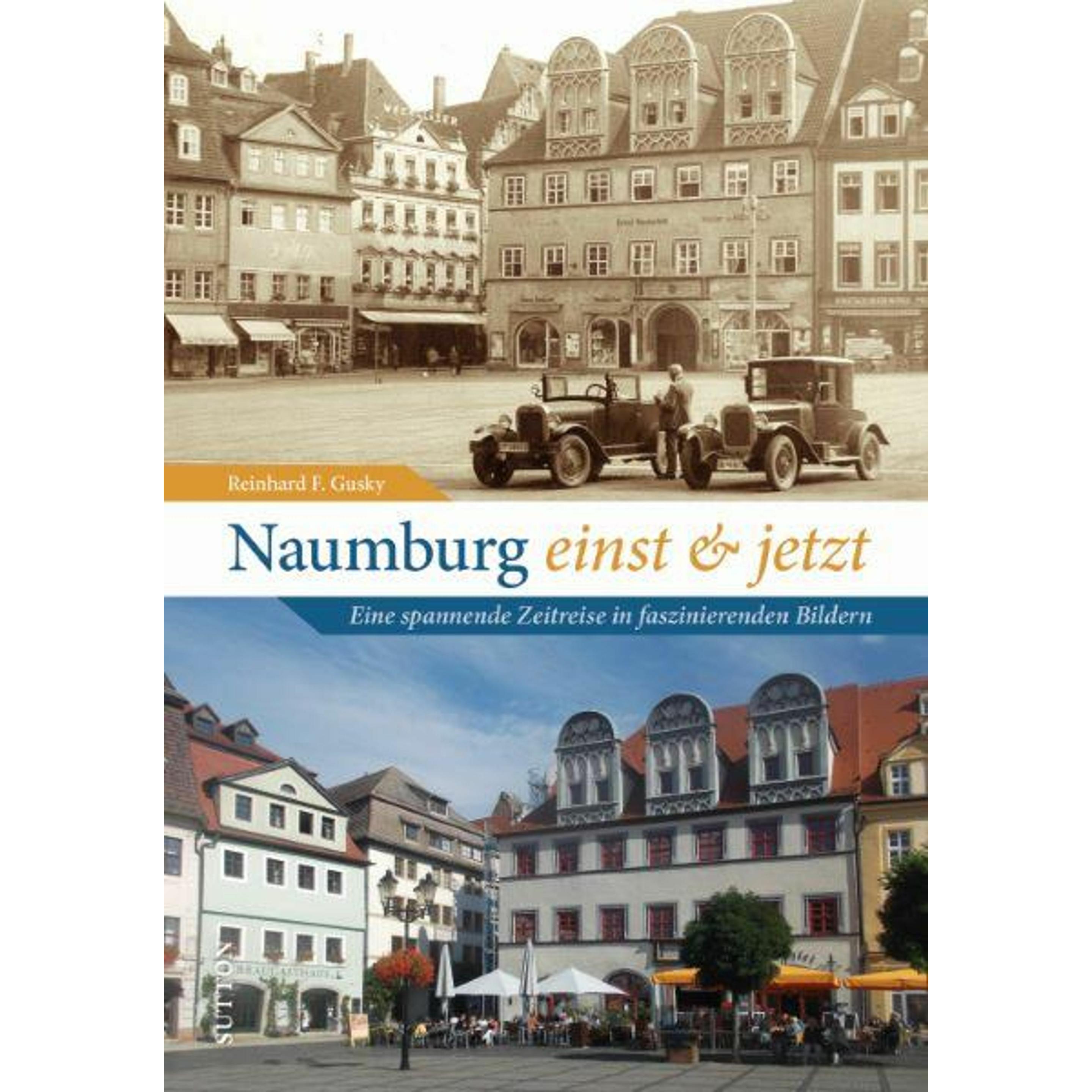 Thumbnail - Naumburg einst und jetzt, Sachbücher von Reinhard F. Gusky