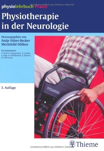 Actual product image Physiotherapie in der Neurologie (German, Mechthild Dölken, Antje Hüter-Becker, 2010)