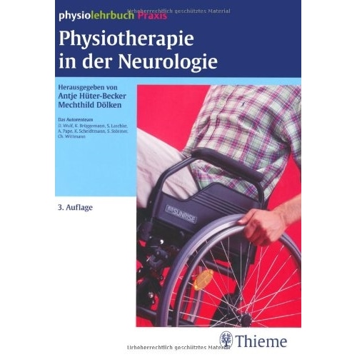 Physiotherapie in der Neurologie, Fachbücher von Mechthild Dölken, Antje Hüter-Becker