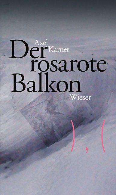 Produktbild Der rosarote Balkon (Deutsch, Axel Karner, 2014)