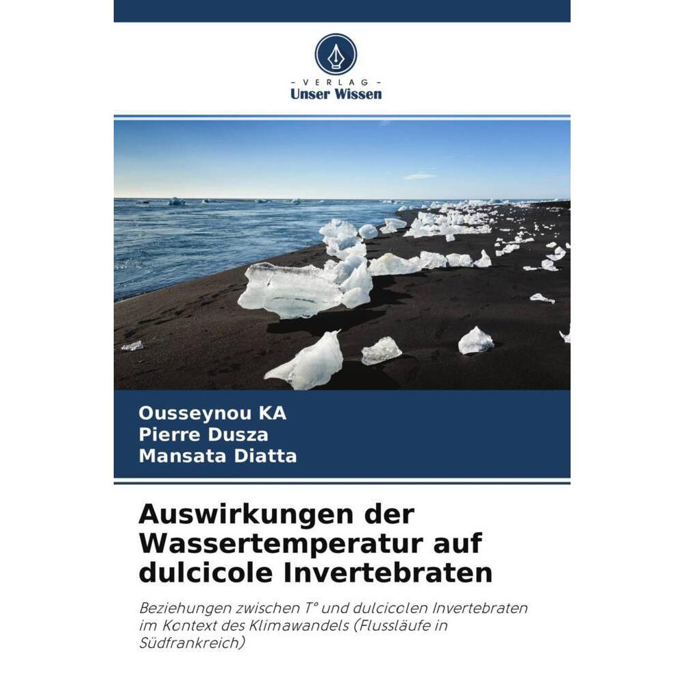 Auswirkungen der Wassertemperatur auf dulcicole Invertebraten, Fachbücher von Mansata Diatta, Ousseynou KA, Pierre Dusza