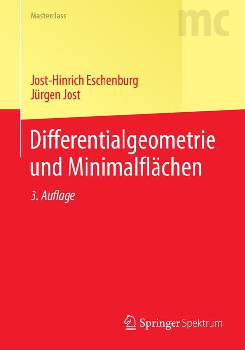 Produktbild Differentialgeometrie und Minimalflächen (Deutsch, Jost-Hinrich Eschenburg, Jürgen Jost, 2013)