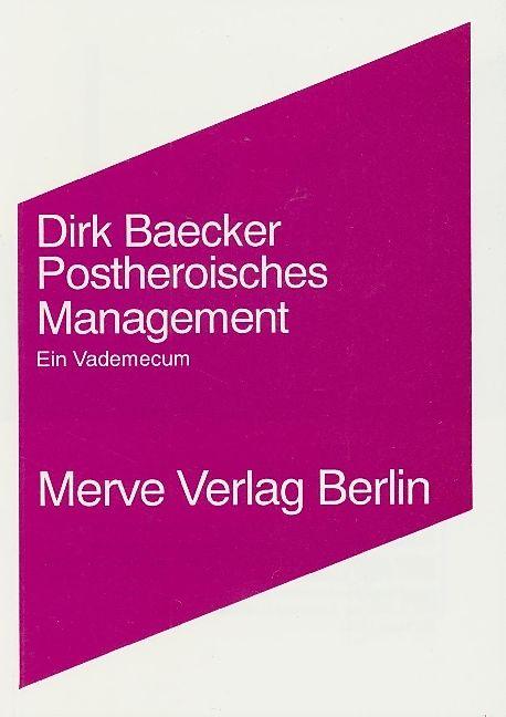 Produktbild Postheroisches Management (Deutsch, Dirk Baecker, 1994)