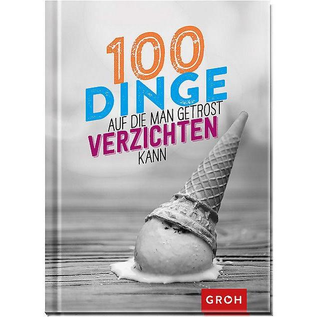 100 Dinge, auf die man getrost verzichten kann, Ratgeber