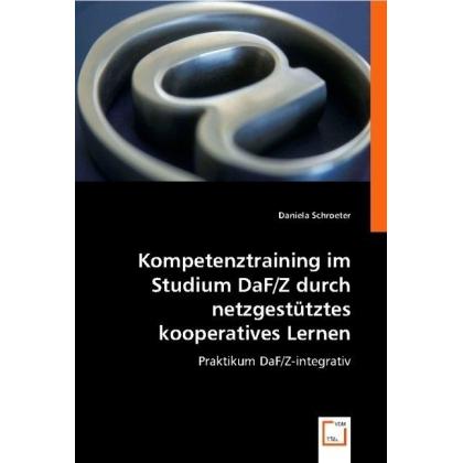 Kompetenztraining im Studium DaF/Z durch netzgestütztes kooperatives Lernen, Fachbücher