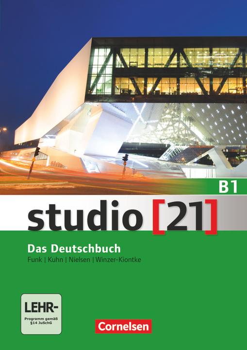 Produktbild studio 21 B1. Gesamtband. Das Deutschbuch. Kurs- und Übungsbuch mit DVD-ROM (Deutsch, Christina Kuhn, Hermann Funk, Laura Nielsen, 2015)