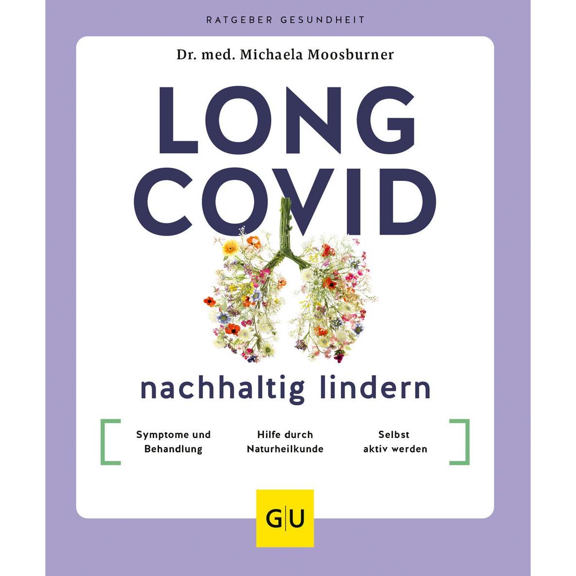 Long Covid nachhaltig lindern, Ratgeber von Michaela Moosburner