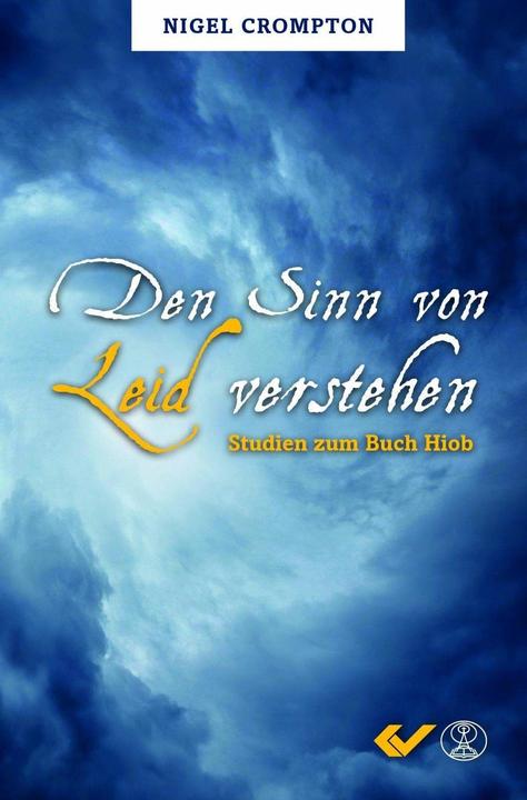 Produktbild Den Sinn von Leid verstehen (Deutsch, Nigel Crompton, 2020)