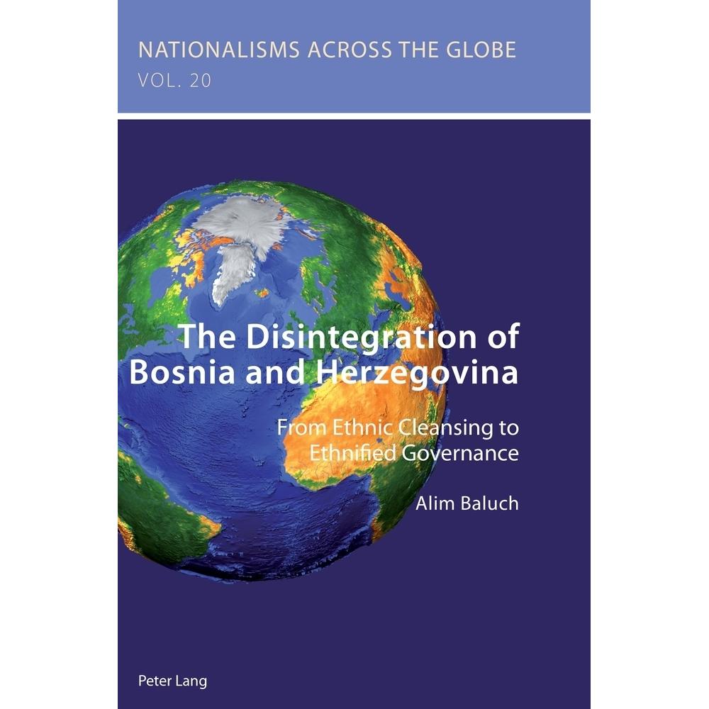The Disintegration of Bosnia and Herzegovina, Fachbücher von Alim Baluch