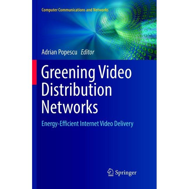 Greening Video Distribution Networks, Fachbücher von Adrian Popescu