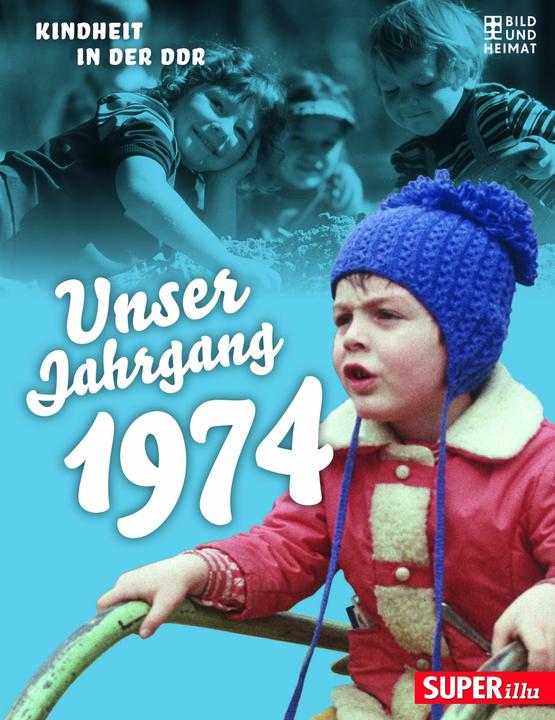 Produktbild Unser Jahrgang 1974 (Deutsch, 2023)